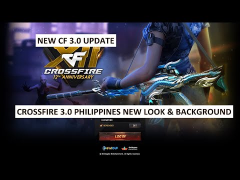 CROSSFIRE 3.0 PHILIPPINES NEW OPENING LOOK & BACKGROUND