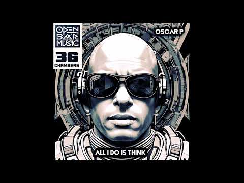 Oscar P - All I Do Is Think (N.W.N. Remix)