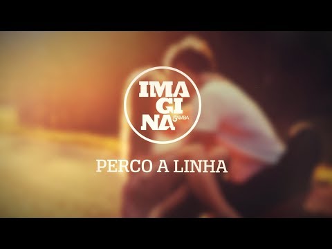 ImaginaSamba: Perco a Linha (Lyric Vídeo)