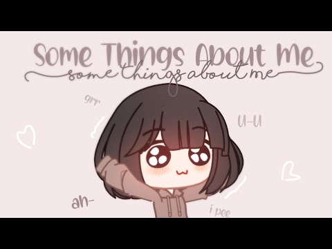 Some things about me || 13k special || late upload-