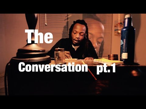 LitoAintShit -The Conversation Pt.1 (Dir. Nigel Howard)