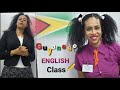 GUYANESE ENGLISH CLASS | How Guyanese Speak | Guyanese Creole | Guyanese words | Siobhan Moore