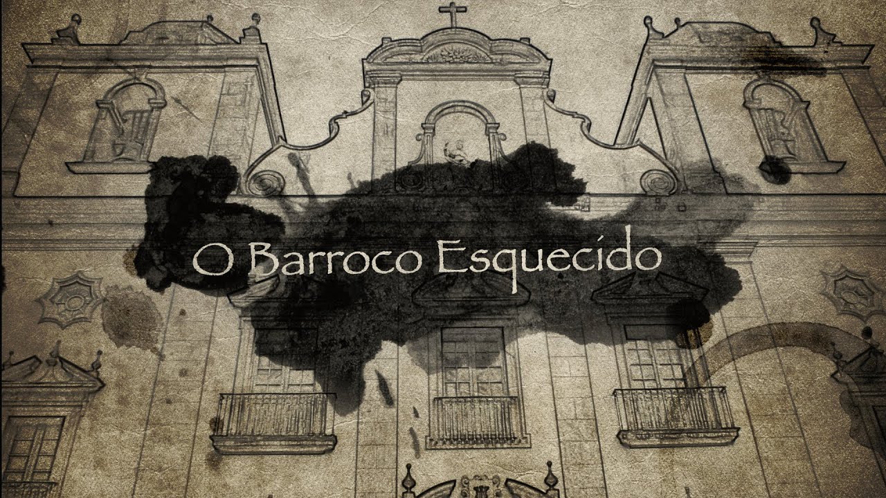 O Barroco Esquecido