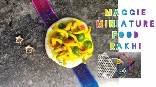 Easy rakhi making at home|Miniature food clay maggi Rakhi|मैगी फूड राखी बनाने का सरल तरीका|clayrakhi