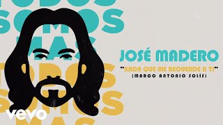 José Madero - Nada Que Me Recuerde A Ti (Lyric Video)