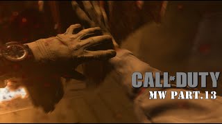 そろそろクライマックスかな？ CODMWキャンペーン実況Part 13