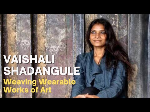 Vaishal Shadangule: Weaving wearable works of art
