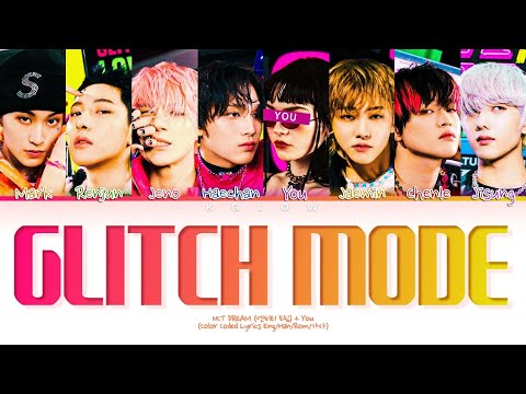 [Karaoke] NCT DREAM (엔씨티 드림) "GLITCH MODE" (Color Coded Eng/Han/Rom/가사) (8 Members)