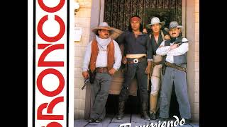 Grupo Bronco...Anoche Sone Contigo...
