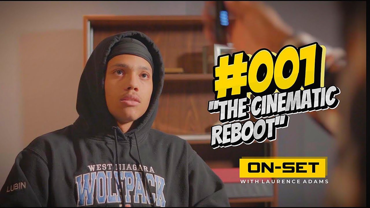 The ON-SET Show (On-Set, With Laurence Adams): EPISODE #001 ''THE CINEMATIC REBOOT''