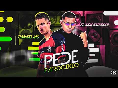 PANICO MC, FL SEM ESTRESSE - PEDE PATROCINIO (BNB NO BEAT)