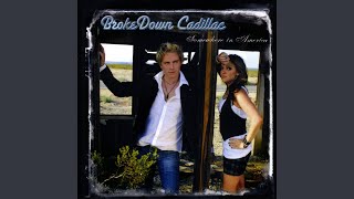 BrokeDown Cadillac - Love on the Run
