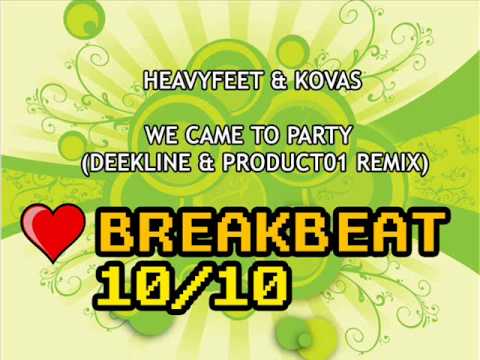 HeavyFeet & Kovas - We Came To Party(Deekline & Product01 Remix)