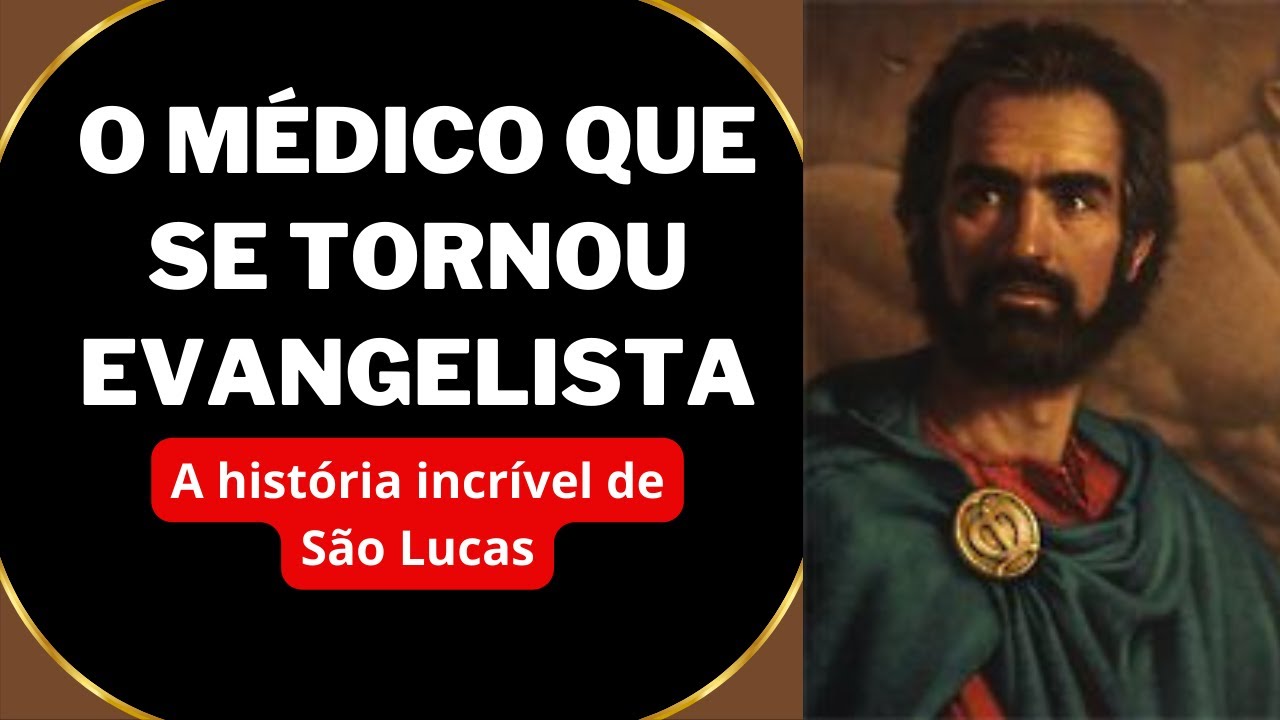 A história de São Lucas inspiração para os médicos, escritores e cristãos de todo o mundo