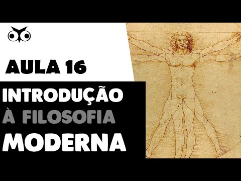 Introdução à Filosofia Moderna | História da Filosofia | Prof. Vitor Lima | Aula 16
