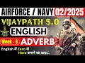 English for Airforce Agniveer 02/2025 | ADVERB - Practice Week - 6 | Parmar Defence