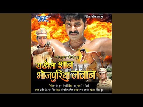 Rakhela Shaan Bhojpuriya Jawan — watch video