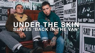 Under the Skin: Get sweaty with Slaves on their ‘Back In The Van’ tour