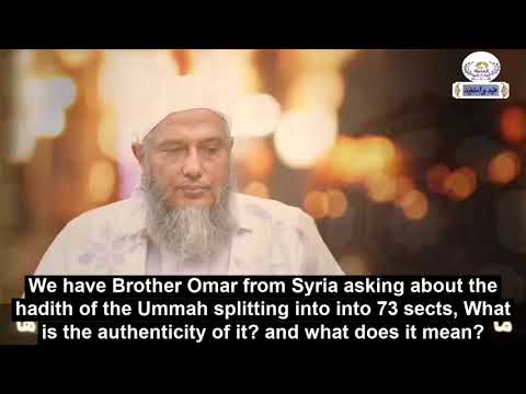 Authenticity of the Hadith: The Ummah will split into 73 sects - Muhammad Hasan Al-Dedew Didu