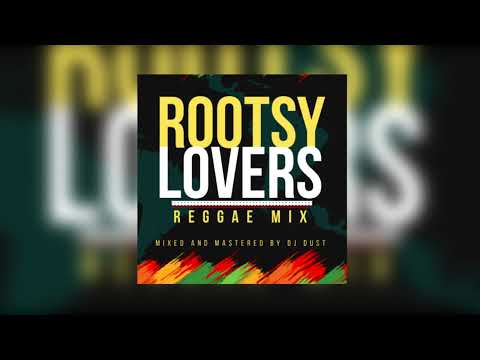 Rootsy Lovers Reggae Mix | Dj Dust ft. Lucky Dube, Gregory Isaacs, Bob Marley & More