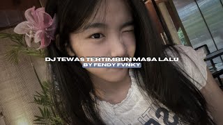 Download lagu DJ TEWAS TERTIMBUN MASA LALU NDX AKA BY NESSCAFE RMX STYLE KONDANG VIRAL TIKTOK MENGKANEE!! mp3