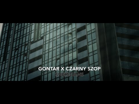 GONTAR - SHERIDANS (ft. CZARNY SZOP) [Official Video]