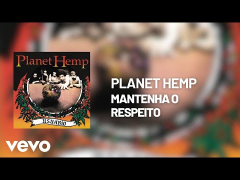 Planet Hemp - Mantenha o Respeito (Pseudo Vídeo)