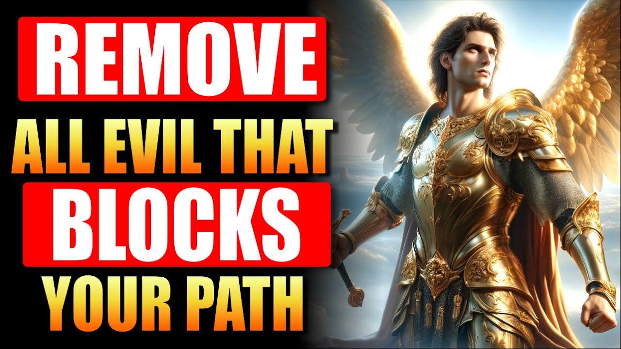 🛑POWERFUL PRAYER TO WARD OFF ALL EVIL AND BRING INFINITE PROSPERITY - SAINT MICHAEL THE ARCHANGEL