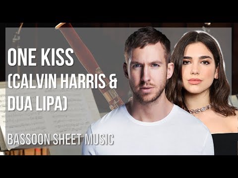 Bassoon Sheet Music: How to play One Kiss by Calvin Harris & Dua Lipa