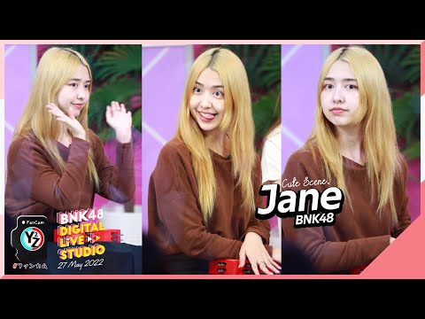 Jane BNK48 Fancam - Cute Scene @ BNK48 Digital Live Studio 220527