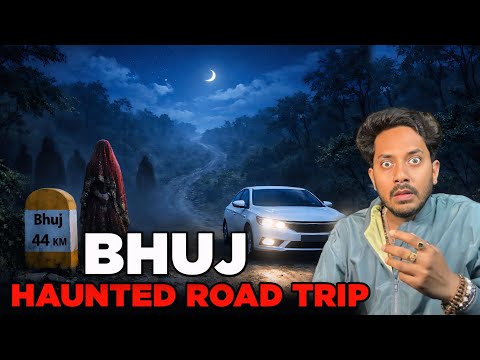 Bhuj (Gujurat) Haunted Road Trip Real Horror Story 😳