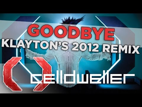 Video thumbnail for Goodbye (Klayton’s Blackstar Mix)