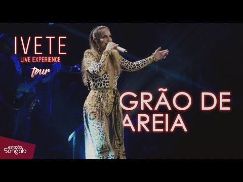 Ivete Sangalo - Grão de Areia (DVD Turnê Ivete Live Experience)