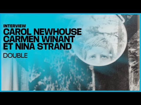🎥 RENCONTRE AVEC CAROL NEWHOUSE , CARMEN WINANT ET NINA STRAND
