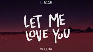 DJ Snake ft  Justin Bieber   Let Me Love You Don Diablo Remix