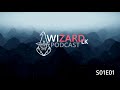 Wizard LK Podcasat S01E01