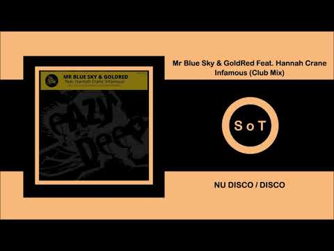 Mr Blue Sky & GoldRed - Infamous (Club Mix) (Feat. Hannah Crane) [Nu Disco / Disco] [Sleazy Deep]