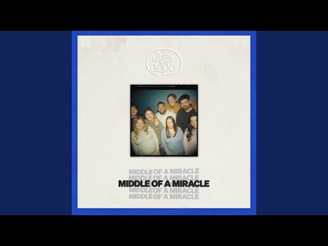 Middle Of A Miracle