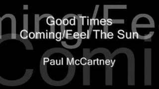 Paul McCartney - Good Times Coming/Feel The Sun (1986)