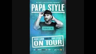 Papa Style Ce que largent décide feat  Little Francky