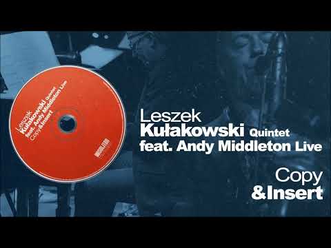 Copy & Insert - Leszek Kułakowski Quintet & Andy Middleton #polishjazz #jazz #instrumental