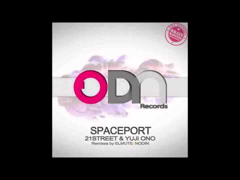 21street & Yuji Ono - Spaceport (Original Mix)