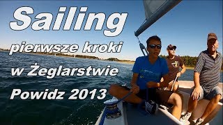 preview picture of video 'Sailing - pierwsze kroki w żeglarstwie POWIDZ 2013'