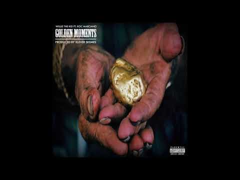 Golden Moments - Willie The Kid X Klever Skemes Ft Roc Marciano