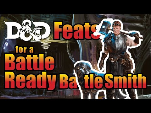 5 Best D&D Feats for a Battle Smith Artificer 5e