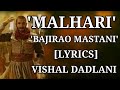 'Malhari' - [Lyrics] | Bajirao Mastani | Vishal Dadlani | Indian Beats | Superhit Hindi Song |