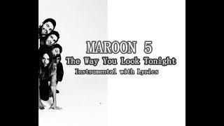 MAROON 5 -The Way You Look Tonight  -Instrumental  with Lyrics