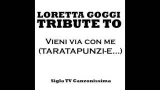 Roby Pagani - Tribute to Loretta Goggi: Vieni via con me - Taratapunzi-e...