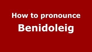 How to pronounce Benidoleig