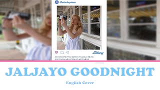 TWICE - JALJAYO GOODNIGHT 잘자요 굿나잇 ~ English Cover, Lyric Video